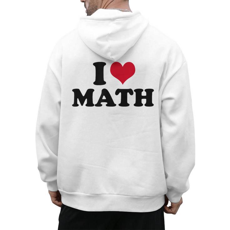 I Love Math Teacher Men's Hoodie Back Print