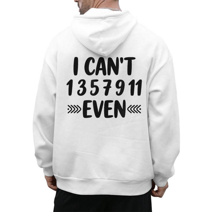 Math Teacher Can't Even Appreciation Science Day Men's Hoodie Back Print