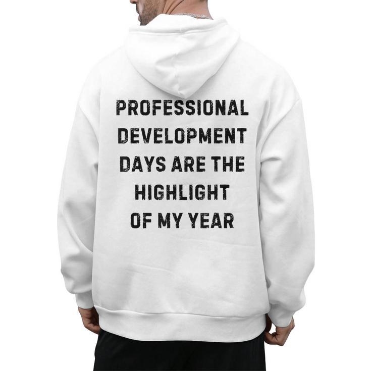 Professional Development Days Teacher Lie Party Men's Hoodie Back Print