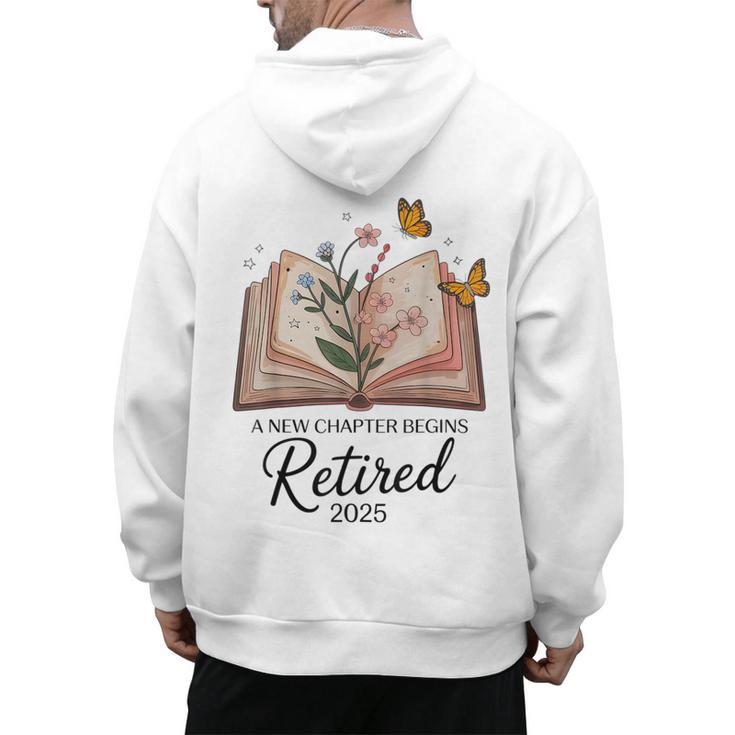 Retired 2025 A New Chapter Begins Retirement Teacher Book Men's Hoodie Back Print
