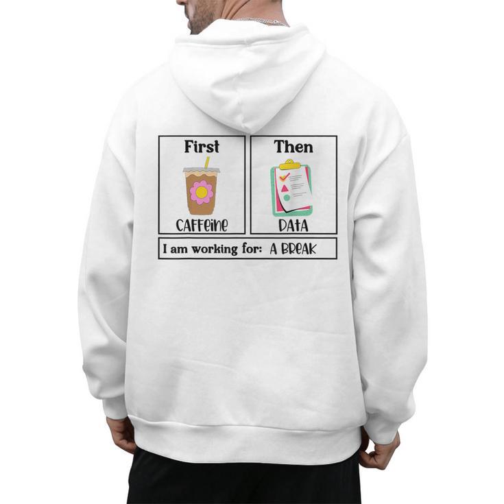 Special Education Teacher First Then Visual I Am Working For Men Women Girls Kids Men's Hoodie Back Print