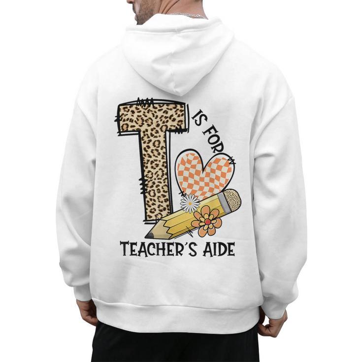 T Is For Teacher’s Aide Back To First Day Of School Leopard Men Women Girls Kids Men's Hoodie Back Print