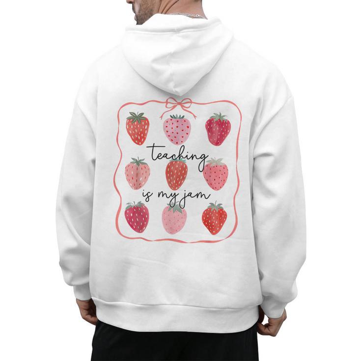 Teaching Is My Jam Teacher Team Crew Cute Strawberry Girls Men's Hoodie Back Print