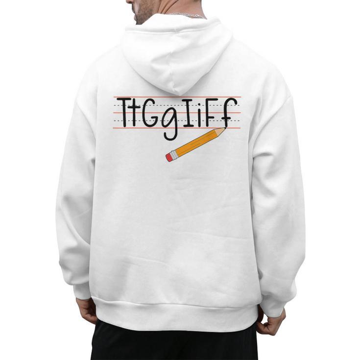 Tt Gg Ii Ff Tgif Teachers Students Tee Men's Hoodie Back Print