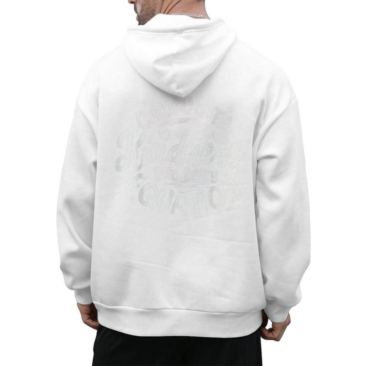 Unity Day Anti Bullying Calculate Kindness Math Teacher Kids Men's Hoodie Back Print