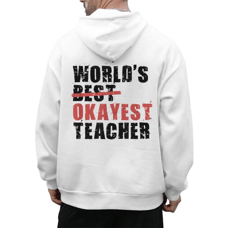 World's Best Okayest Teacher ACY025a For Men Women Men's Hoodie Back Print