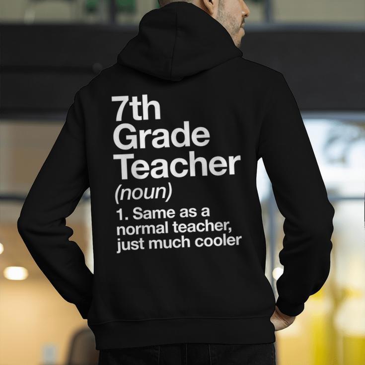 7th Grade Teacher Definition Back To School First Day Men's Hoodie Back Print, First Grade Teacher Hoodies, funny gift 7th Grade Teacher Definition Back To School First Day Men's Hoodie Back Print, First Grade Teacher Hoodies, funny gift