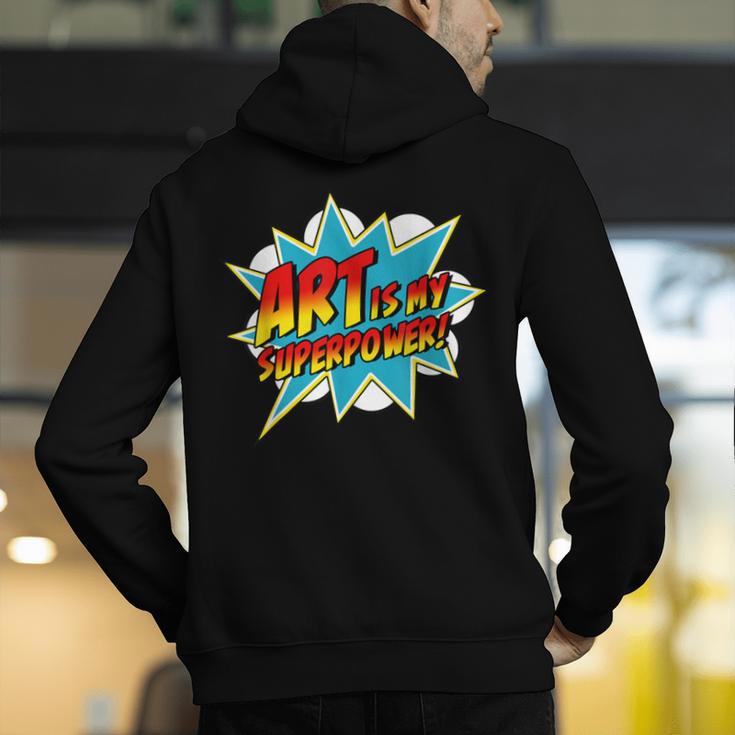 Art Is My Superpower Comic Artist Art Teacher Superhero Men's Hoodie Back Print, funny gift Art Is My Superpower Comic Artist Art Teacher Superhero Men's Hoodie Back Print, funny gift