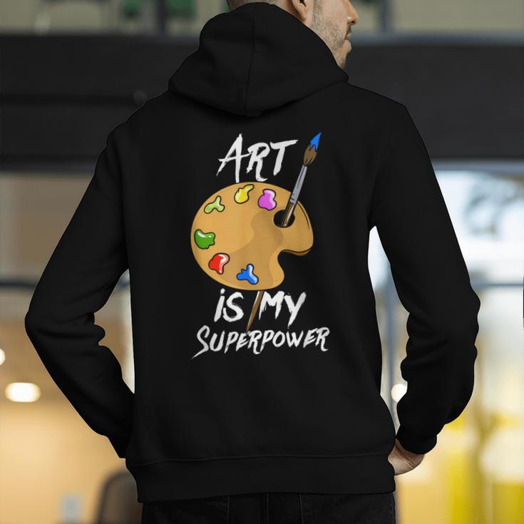 Art Is My Superpower Drawing Art Teacher Artists Men's Hoodie Back Print, funny gift Art Is My Superpower Drawing Art Teacher Artists Men's Hoodie Back Print, funny gift