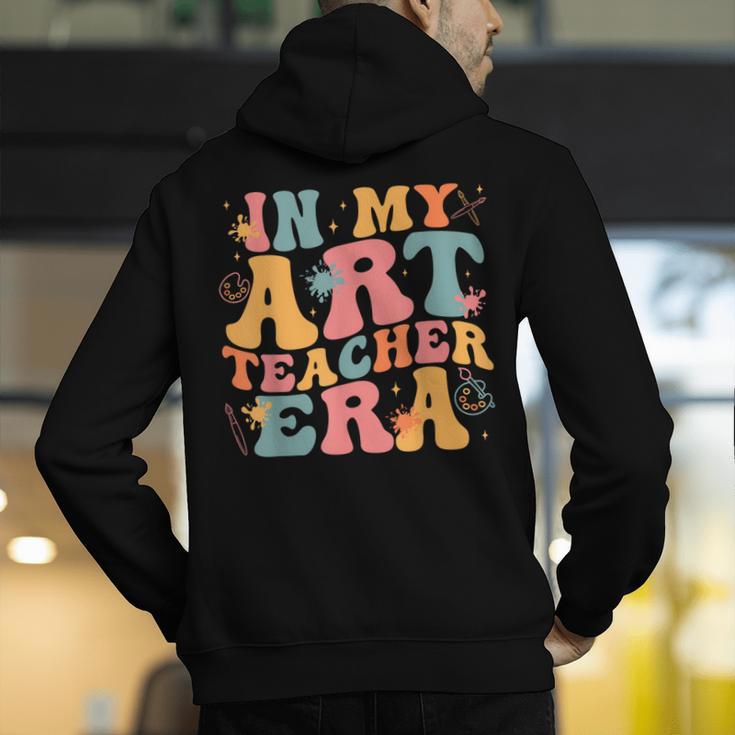 In My Art Teacher Era Artists First Day Of School Women Men's Hoodie Back Print, funny gift