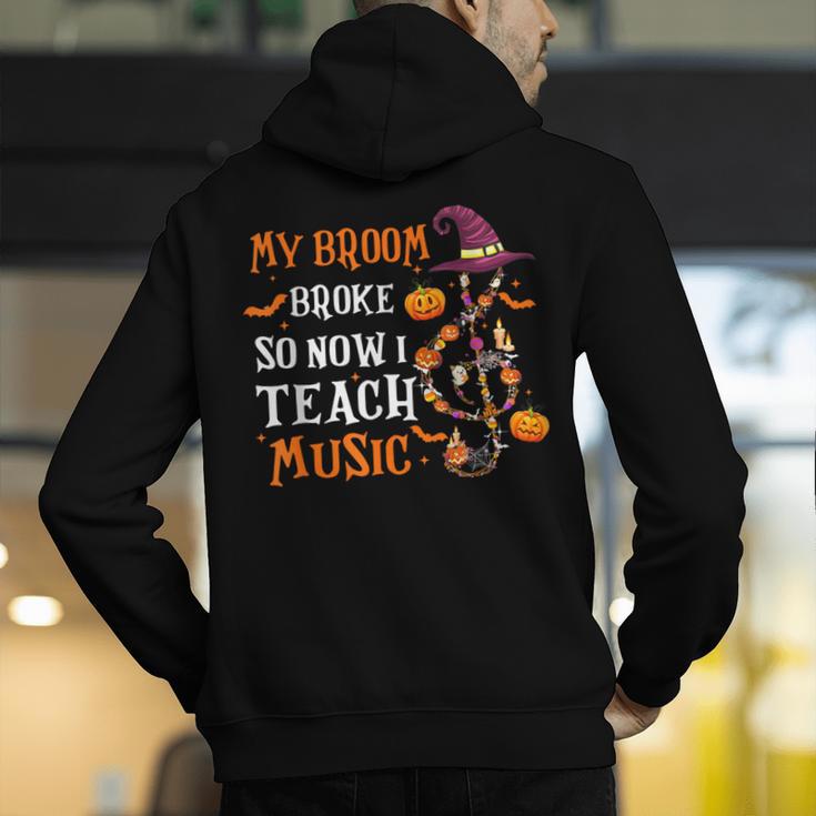 My Broom Broke So Now I Teach Music Teacher Halloween Men's Hoodie Back Print, funny gift My Broom Broke So Now I Teach Music Teacher Halloween Men's Hoodie Back Print, funny gift