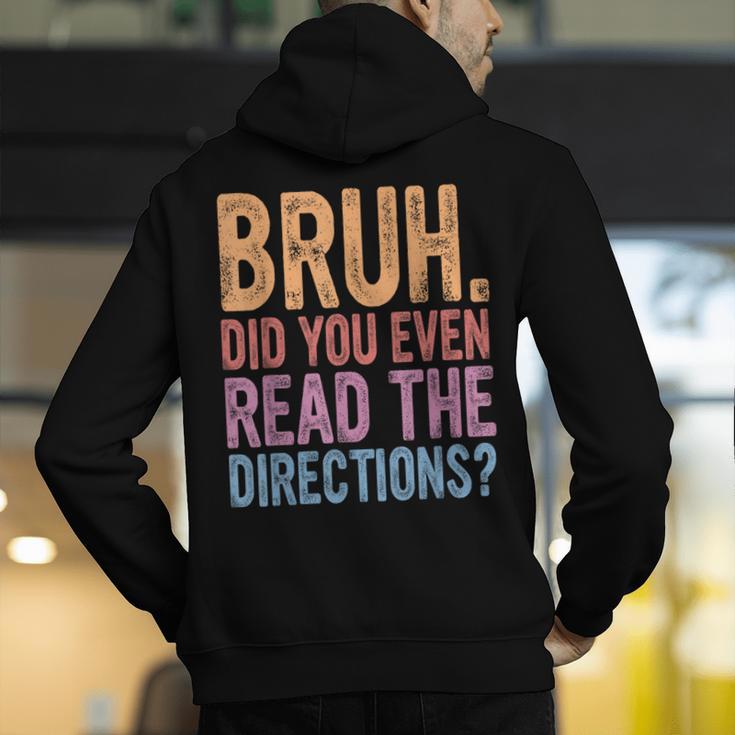 Bruh Did You Even Read The Directions Bruh Teacher For Men Women Men's Hoodie Back Print, funny gift Bruh Did You Even Read The Directions Bruh Teacher For Men Women Men's Hoodie Back Print, funny gift