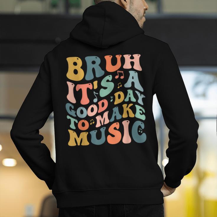 Bruh It's A Good Day To Make Music Musician Music Teacher Men's Hoodie Back Print, funny gift Bruh It's A Good Day To Make Music Musician Music Teacher Men's Hoodie Back Print, funny gift