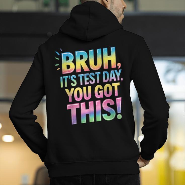Bruh It's Test Day You Got This Funny Teacher Men's Hoodie Back Print, funny gift Bruh It's Test Day You Got This Funny Teacher Men's Hoodie Back Print, funny gift