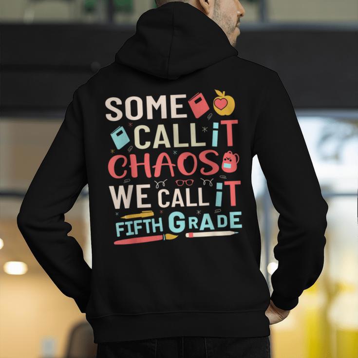 Some Call It Chaos We Call It Fifth Grade 5th Grade Teacher Men's Hoodie Back Print, funny gift