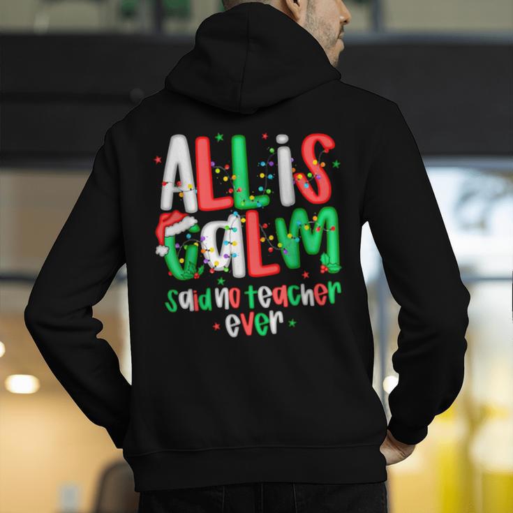 All Calm Said No Teacher Teacher Christmas Lights Men's Hoodie Back Print, funny gift All Calm Said No Teacher Teacher Christmas Lights Men's Hoodie Back Print, funny gift