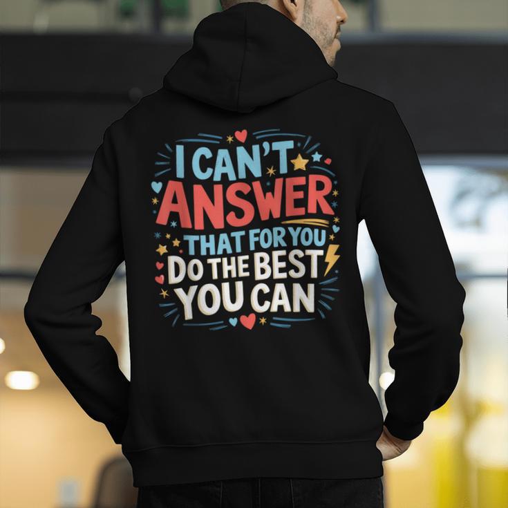 I Can't Answer That For You Staar Test Teacher Testing Day Men's Hoodie Back Print, funny gift I Can't Answer That For You Staar Test Teacher Testing Day Men's Hoodie Back Print, funny gift