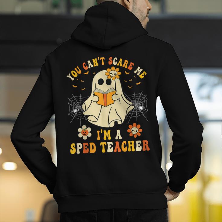 You Can't Scare Me I'm A SPED Teacher Halloween Ghost Men's Hoodie Back Print, funny gift