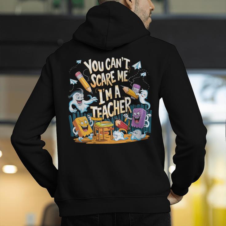 You Can't Scare Me I'm A Teacher Cool Math Teacher Halloween Men's Hoodie Back Print, funny gift You Can't Scare Me I'm A Teacher Cool Math Teacher Halloween Men's Hoodie Back Print, funny gift