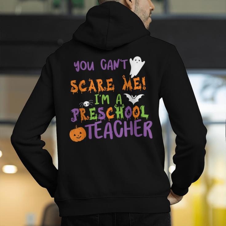 You Cant Scare Me Im A Preschool Teacher Men's Hoodie Back Print, funny gift You Cant Scare Me Im A Preschool Teacher Men's Hoodie Back Print, funny gift