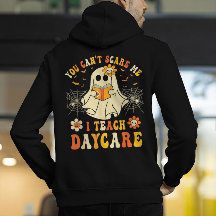 You Can’t Scare Me I Teach Daycare Teacher Halloween Ghost Men's Hoodie Back Print, funny gift