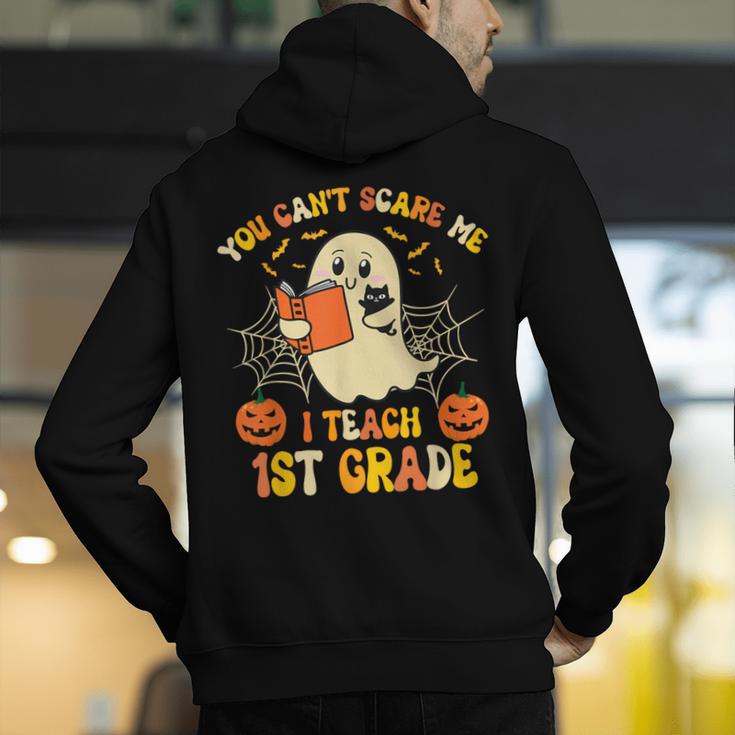 You Can't Scare Me I Teach First Grade Halloween Teacher Men's Hoodie Back Print, First Grade Teacher Hoodies, funny gift You Can't Scare Me I Teach First Grade Halloween Teacher Men's Hoodie Back Print, First Grade Teacher Hoodies, funny gift