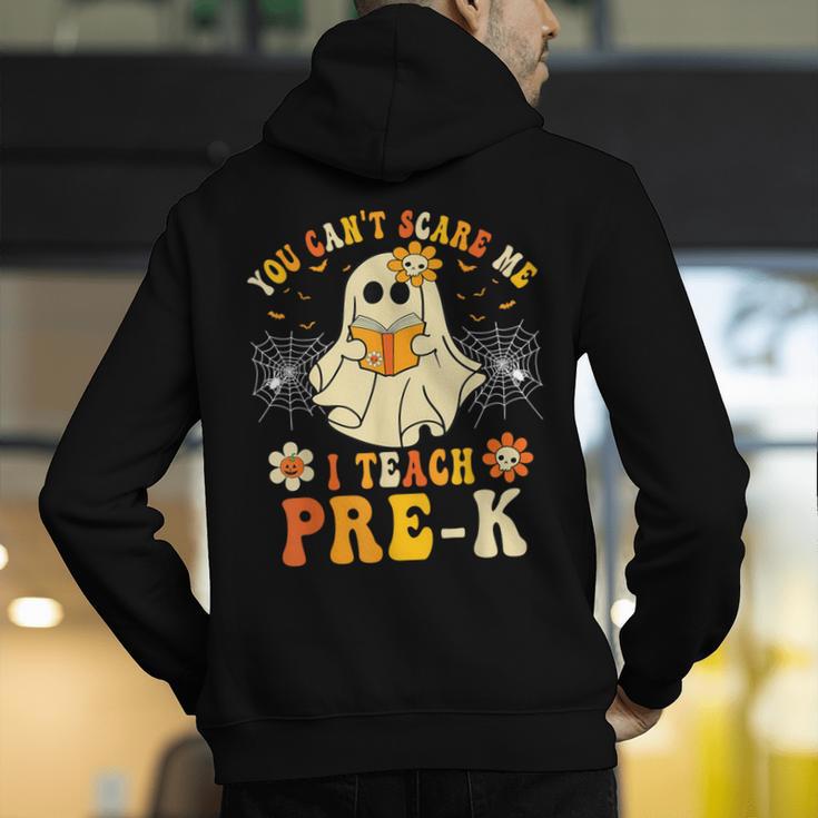 You Can't Scare Me I Teach Pre-K Halloween Teacher Ghost Men's Hoodie Back Print, funny gift