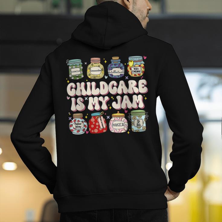 Childcare Is My Jam Child Care Teacher School Psychologist Men's Hoodie Back Print, funny gift