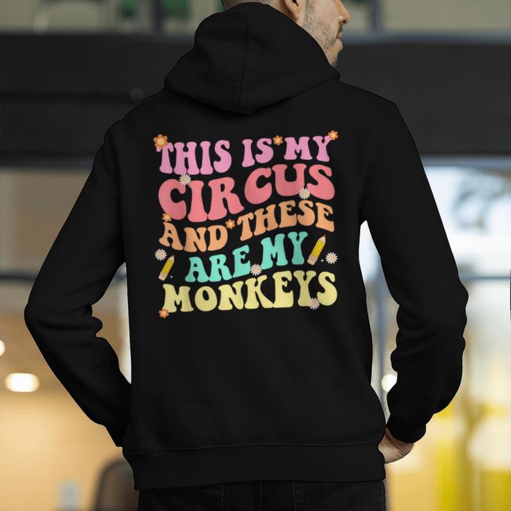 This Is My Circus And These Are My Monkeys School Teacher Men's Hoodie Back Print, funny gift