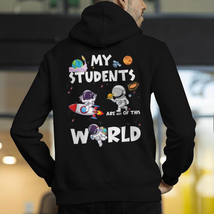 Cute Teacher My Students Are Out-Of This World Space Men's Hoodie Back Print, funny gift