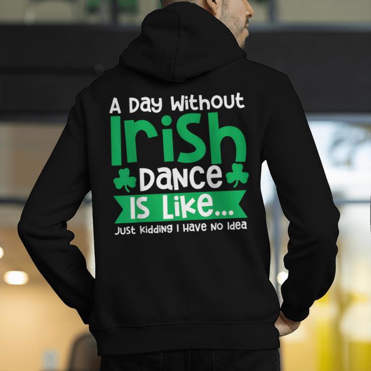 A Day Without Irish Dance Step Dance Teacher Irish Dancer Men's Hoodie Back Print, funny gift A Day Without Irish Dance Step Dance Teacher Irish Dancer Men's Hoodie Back Print, funny gift