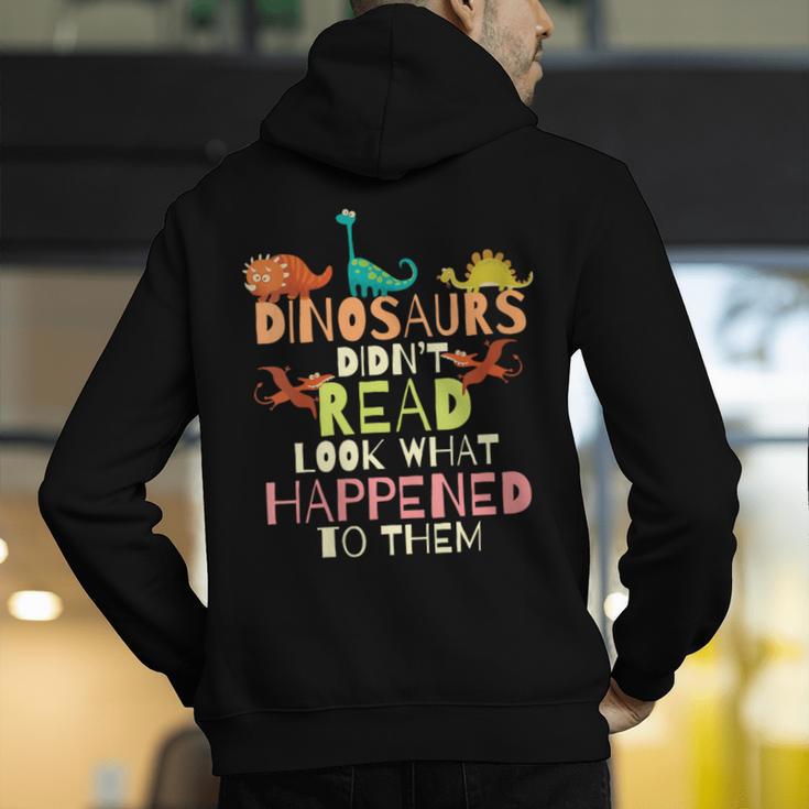Dinosaurs Didnt Read Look What Happened To Them Teacher Men's Hoodie Back Print, funny gift Dinosaurs Didnt Read Look What Happened To Them Teacher Men's Hoodie Back Print, funny gift