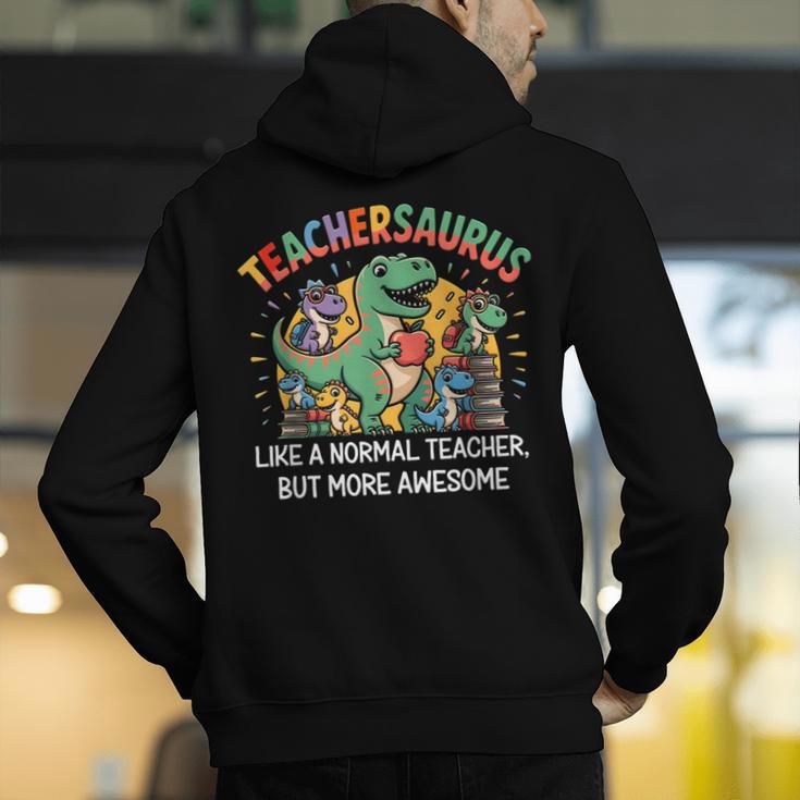 Dinosaurs Teachersaurus Like A Normal Teacher More Awesome Men's Hoodie Back Print, funny gift Dinosaurs Teachersaurus Like A Normal Teacher More Awesome Men's Hoodie Back Print, funny gift