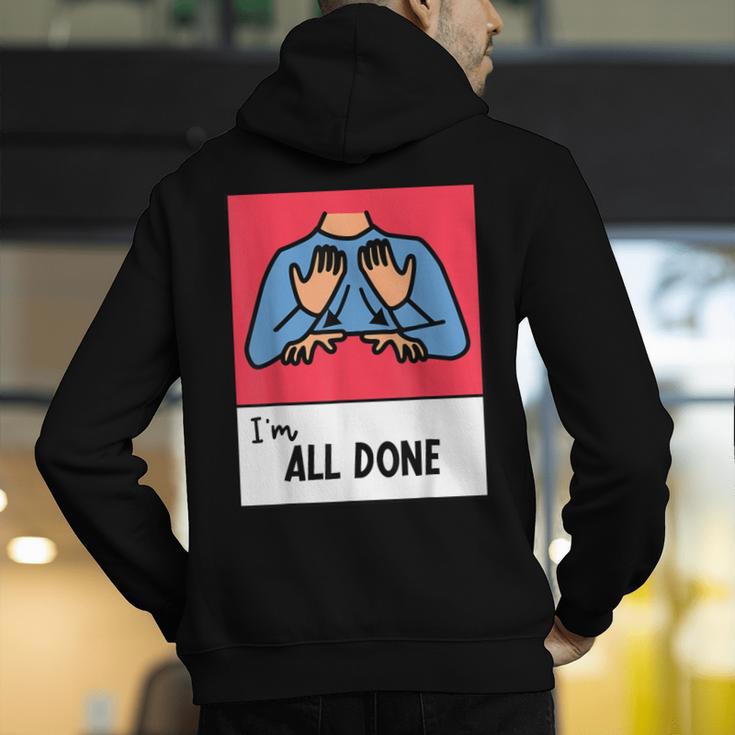 All Done Sped Teacher ASL Teacher Neurodiversity Hand Sign Men's Hoodie Back Print, funny gift All Done Sped Teacher ASL Teacher Neurodiversity Hand Sign Men's Hoodie Back Print, funny gift