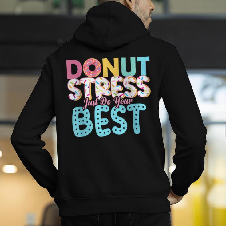 Donut Stress Just Do Your Best Teachers Testing Day For Men Women Girls Kids Men's Hoodie Back Print, funny gift Donut Stress Just Do Your Best Teachers Testing Day For Men Women Girls Kids Men's Hoodie Back Print, funny gift