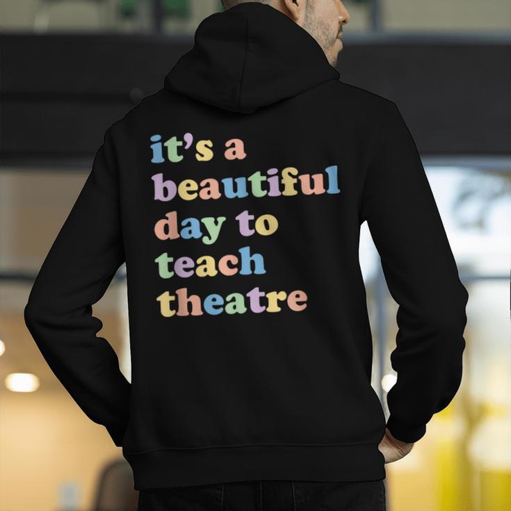 Drama Theater Theatre Teacher Beautiful Day To Teach Cute Men's Hoodie Back Print, funny gift