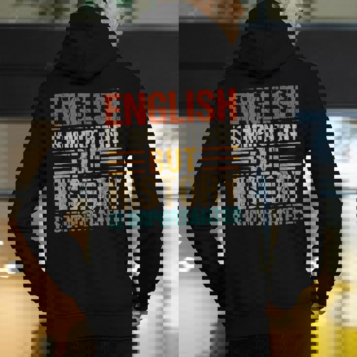 English Is Important But History Is Importanter Teachers Men Women Girls Kids Men&#x27;s Hoodie Back Print, English Teacher Hoodies, History Teacher Hoodies, funny gift