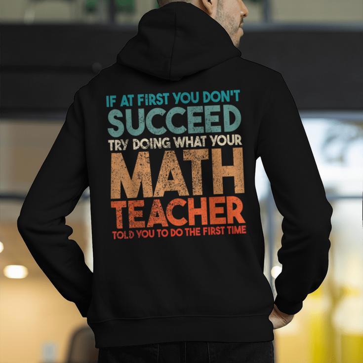 If At First You Don't Succeed Try Doing Math Teacher Men's Hoodie Back Print, funny gift If At First You Don't Succeed Try Doing Math Teacher Men's Hoodie Back Print, funny gift