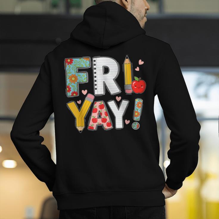 Fri Yay Teacher Happy Friday Friyay Weekend Back To School Men's Hoodie Back Print, funny gift Fri Yay Teacher Happy Friday Friyay Weekend Back To School Men's Hoodie Back Print, funny gift