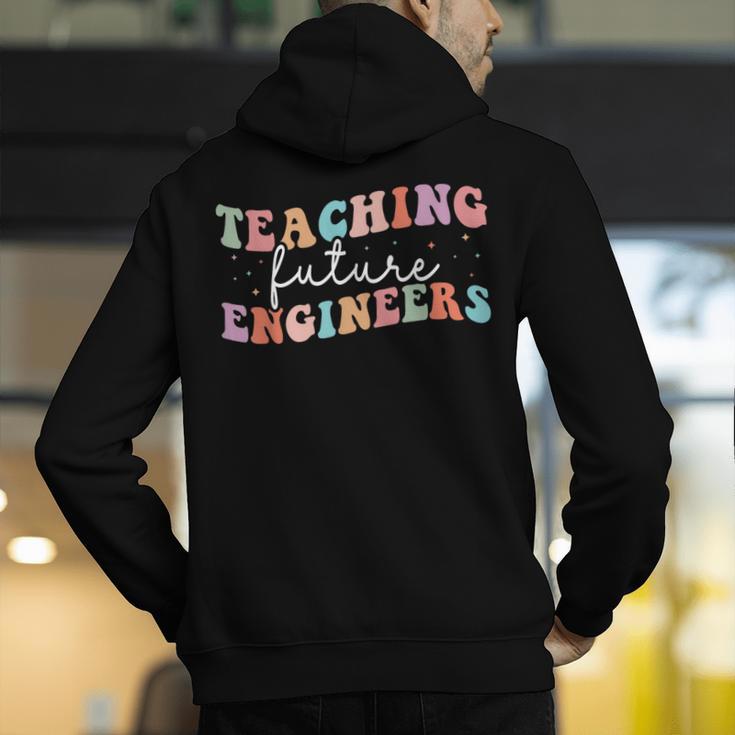 Groovy Teaching Future Engineers Teacher Engineering School Men Women Men's Hoodie Back Print, Future Teacher Hoodies, Groovy Teacher Hoodies, funny gift