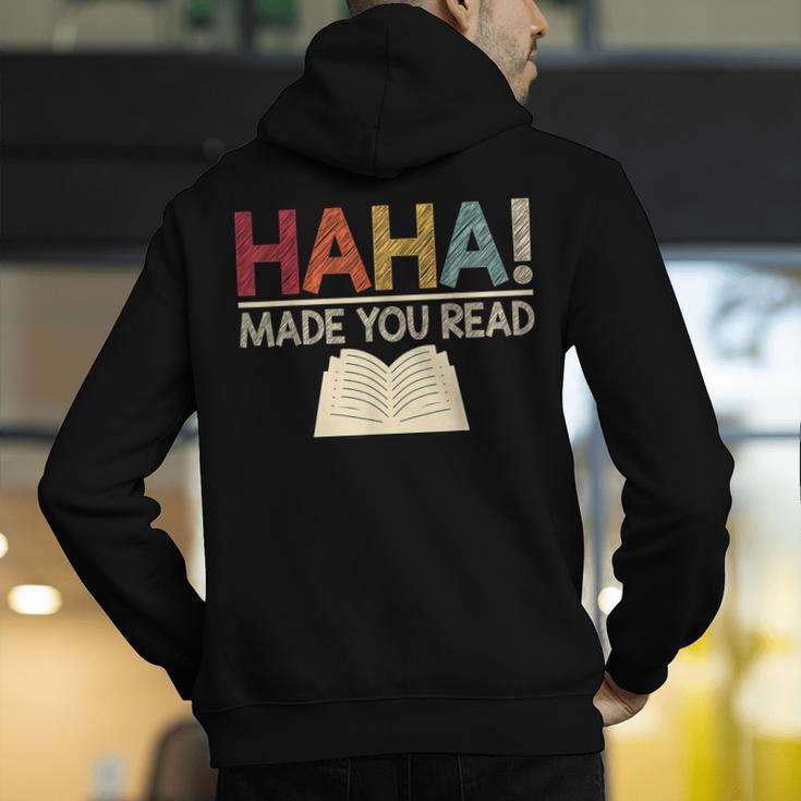 Ha Ha Made You Read Reading Teacher Teaching Men's Hoodie Back Print, funny gift Ha Ha Made You Read Reading Teacher Teaching Men's Hoodie Back Print, funny gift