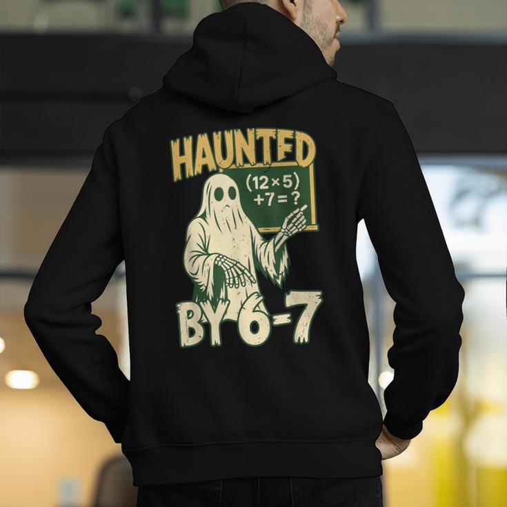 Halloween Costume Haunted By 67 Ghost Math Teacher Professor Men's Hoodie Back Print, funny gift Halloween Costume Haunted By 67 Ghost Math Teacher Professor Men's Hoodie Back Print, funny gift