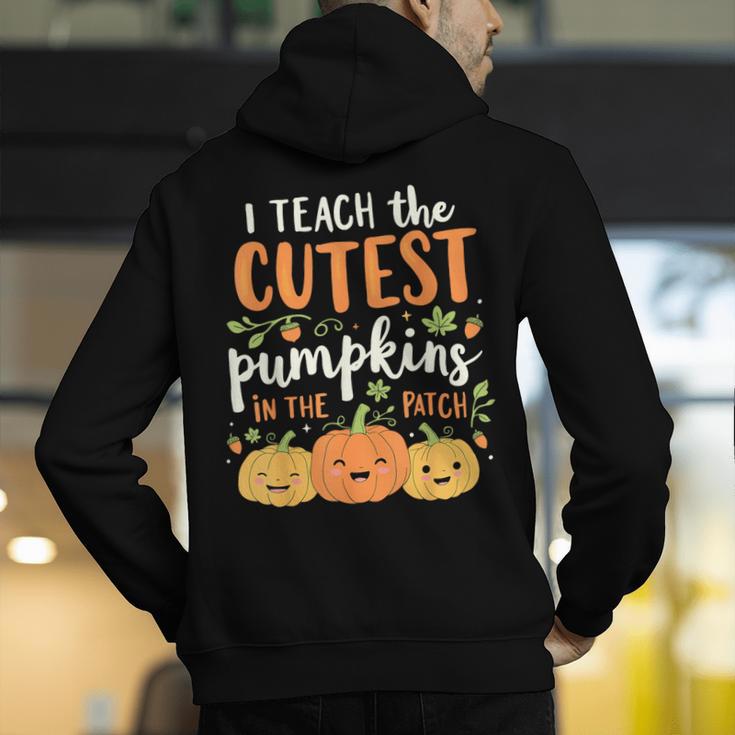 Halloween Teacher I Teach The Cutest Pumpkins In The Patch Men's Hoodie Back Print, funny gift