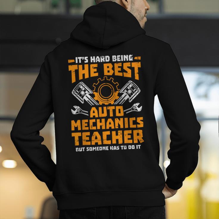 Hard Being The Best Auto Mechanics Teacher For Men Women Kids Men's Hoodie Back Print, funny gift