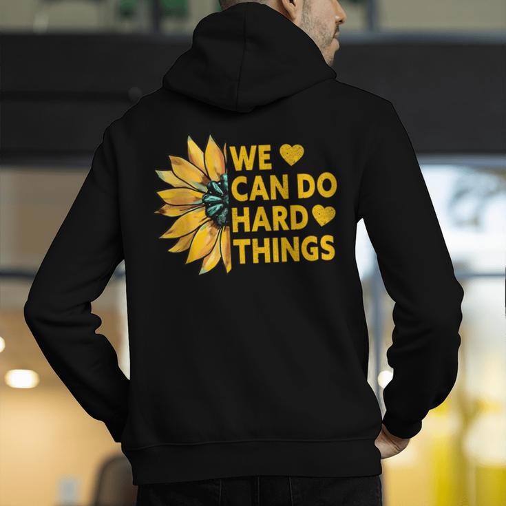 We Can Do Hard Things Kids Teacher Back To School Men's Hoodie Back Print, funny gift We Can Do Hard Things Kids Teacher Back To School Men's Hoodie Back Print, funny gift