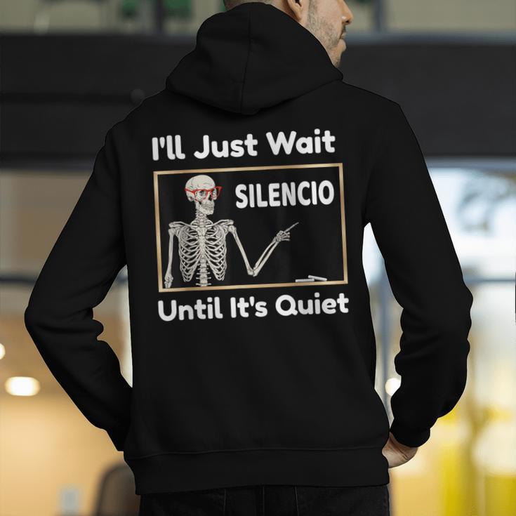 I'Ll Just Wait Until It's Quiet Spanish Teacher Halloween Men Women Kids Men's Hoodie Back Print, funny gift