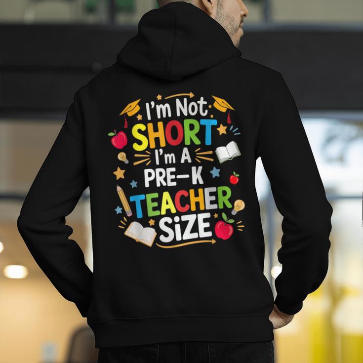 I'm Not Short I'm A Pre-K Teacher Size Back To School Men's Hoodie Back Print, funny gift I'm Not Short I'm A Pre-K Teacher Size Back To School Men's Hoodie Back Print, funny gift
