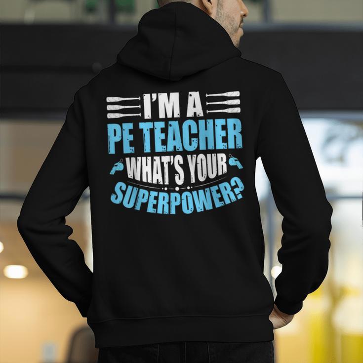 I'm A PE Teacher What's Your Superpower Physical Education Men's Hoodie Back Print, Pe Teacher Hoodies, funny gift