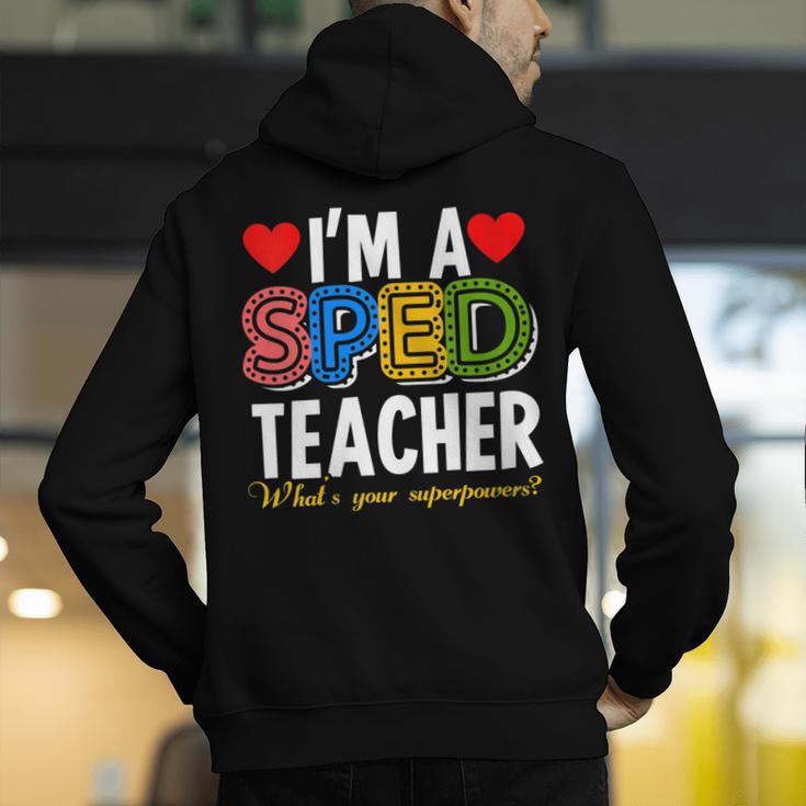 I'm A SPED Teacher Special Education Teacher Men's Hoodie Back Print, funny gift I'm A SPED Teacher Special Education Teacher Men's Hoodie Back Print, funny gift