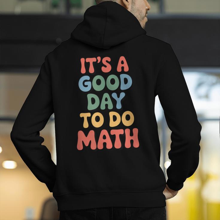 It's A Good Day To Do Math Retro Math Teacher Student Men's Hoodie Back Print, funny gift It's A Good Day To Do Math Retro Math Teacher Student Men's Hoodie Back Print, funny gift
